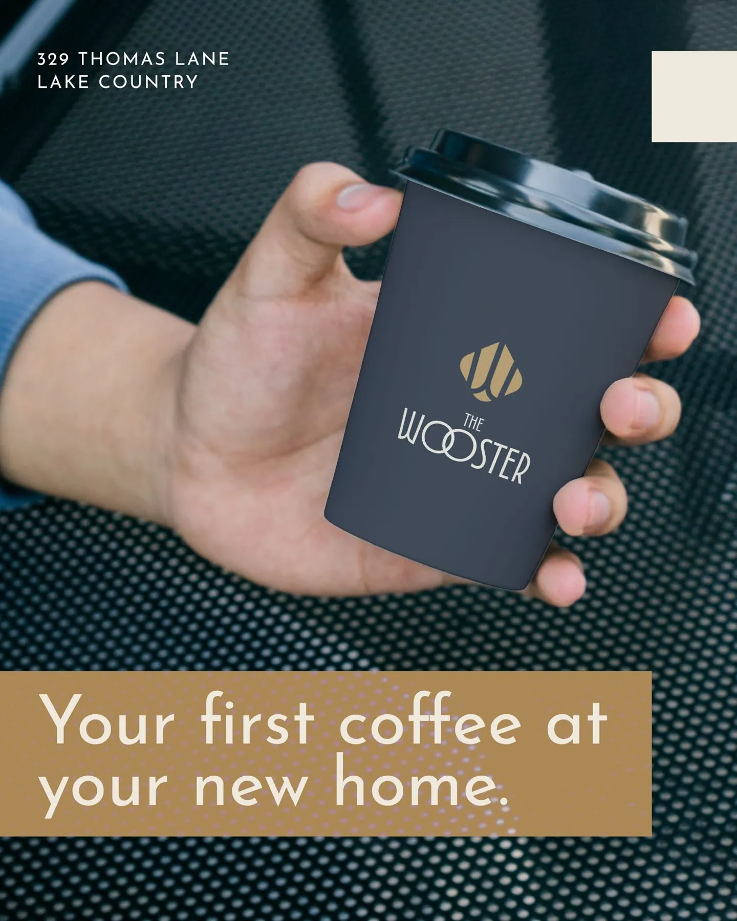 The Wooster branded social post: your first coffee at your new home